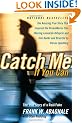 Catch Me If You Can