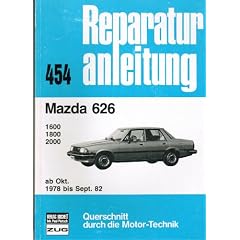 Reparaturanleitung Mazda 626 1600/1800/2000 ab Okt. 1978 bis Sept. 1982