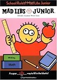 School Rules! Mad Libs Junior