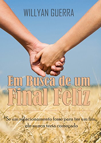 Em Busca De Um Final Feliz (Portuguese Edition)