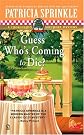 Guess Who's Coming to Die? (Thoroughly Southern Mysteries, No. 9)