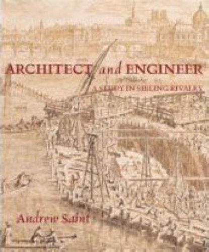 Architect and Engineer: A Study in Sibling Rivalry