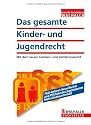 Das gesamte Kinder- und Jugendrecht 2011: Mit den aktuellen Grundsicherungsregeln: SGB II und SGB XII