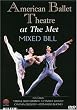 American Ballet Theatre at the Met - Mixed Bill