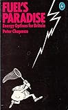 Fuel's paradise : energy options for Britain