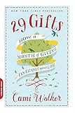 29 Gifts: How a Month of Giving Can Change Your Life
