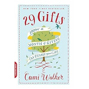 29 Gifts: How a Month of Giving Can Change Your Life