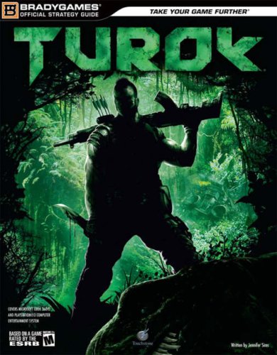 Turok Official Strategy Guide: Take Your Game Further (Bradygames Official Strategy Guide)