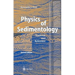 【クリックで詳細表示】Physics of Sedimentology： Textbook and Reference [ハードカバー]