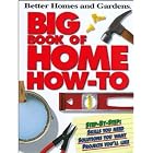 Better Homes and Gardens Big Book of Home How-To (Better Homes and Gardens Do It Yourself) by Better Homes & Gardens