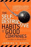 The Self-Destructive Habits of Good Companies Reader