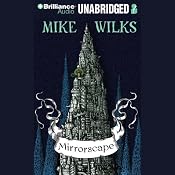 Mirrorscape | [Mike Wilks]