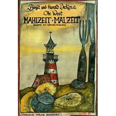 Mahlzeit - Malzeit: Rezepte aus Norddeutschland