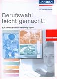 Berufswahl leicht gemacht! CD-ROM. Erkennen beruflicher Neigungen - 