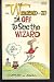 Wizard of Id: I'm Off to See Wizard