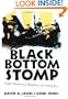 Black Bottom Stomp: Eight Masters of Ragtime and Early Jazz (Media and Popular Culture)