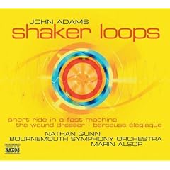 Adams - Shaker Loops, The Wound-Dresser etc