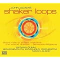 Adams - Shaker Loops, The Wound-Dresser etc