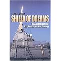 Shield of Dreams (Missile Defense and U.S.-Russian Nuclear Strategy) (Hardcover)