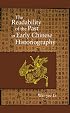 The Readability of the Past in Early Chinese Historiography (Harvard East Asian Monographs)