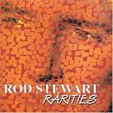 Rarities - Rod Stewart