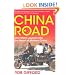 China Road: One Man's Journey into the Heart of Modern China