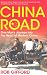 China Road: One Man's Journey into the Heart of Modern China