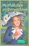 Nesth�kchen wird erwachsen: Doppelband