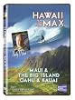 Hawaii to the Max