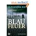 Blaufeuer: Kriminalroman