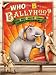 Who Put the B in the Ballyhoo?