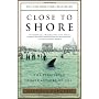 Close to Shore: The Terrifying Shark Attacks of 19&hellip by Michael Capuzzo