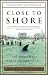 Image of Close to Shore: The Terrifying Shark Attacks of 1916