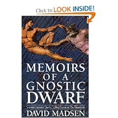 The Memoirs of a Gnostic Dwarf (Contemporary English language fiction)