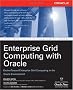 Enterprise Grid Computing with Oracle (Osborne Oracle Press Series)