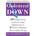 Cholesterol Down (Ten Simple Steps to Lower Your Cholesterol in Four Weeks--without Prescription Drugs) (Paperback)