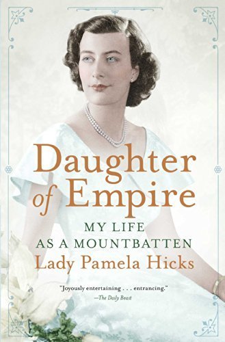 Daughter of Empire: My Life as a Mountbatten Paperback September 23, 2014
