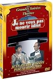 Je ne veux pas mourir idiot