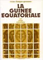 La Guinée équatoriale: Un pays méconnu