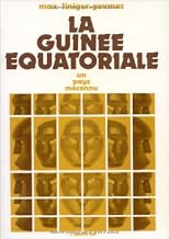 La Guinée équatoriale: Un pays méconnu