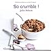 So crumble !