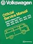 Volkswagen Station Wagon/Bus Official Service Manual: Type 2 (Volkswagen Service Manuals)