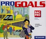 Pro Goals : Lycées professionnels, BTS Tertiaires et industriels, Terminale et 1ère professionnelles pour l élève (coffret 2 CD audio)