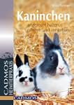 Kaninchen: Artgerecht halten, pflegen...