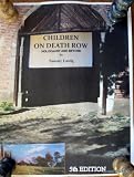 CHILDREN ON DEATH ROW, Holocaust and Beyond, 5th Edition