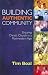 Building Authentic Community: Enjoying Christ's Church in a Postmodern Age