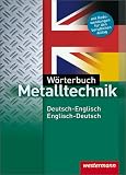 Produkt-Bild: W&ouml;rterbuch Metalltechnik. Deutsch - Englisch / Englisch - Deutsch