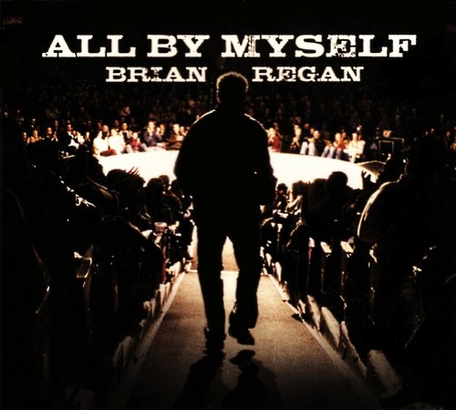 Brian Regan - All by Myself - Zortam Music