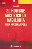 El Hombre mas rico de Babilonia para nuestra epoca (Spanish Edition)