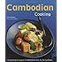 Cambodian Cooking: A humanitarian project in collaboration with Act for Cambodia [Cambodian Cookbook, 60 Recipes]